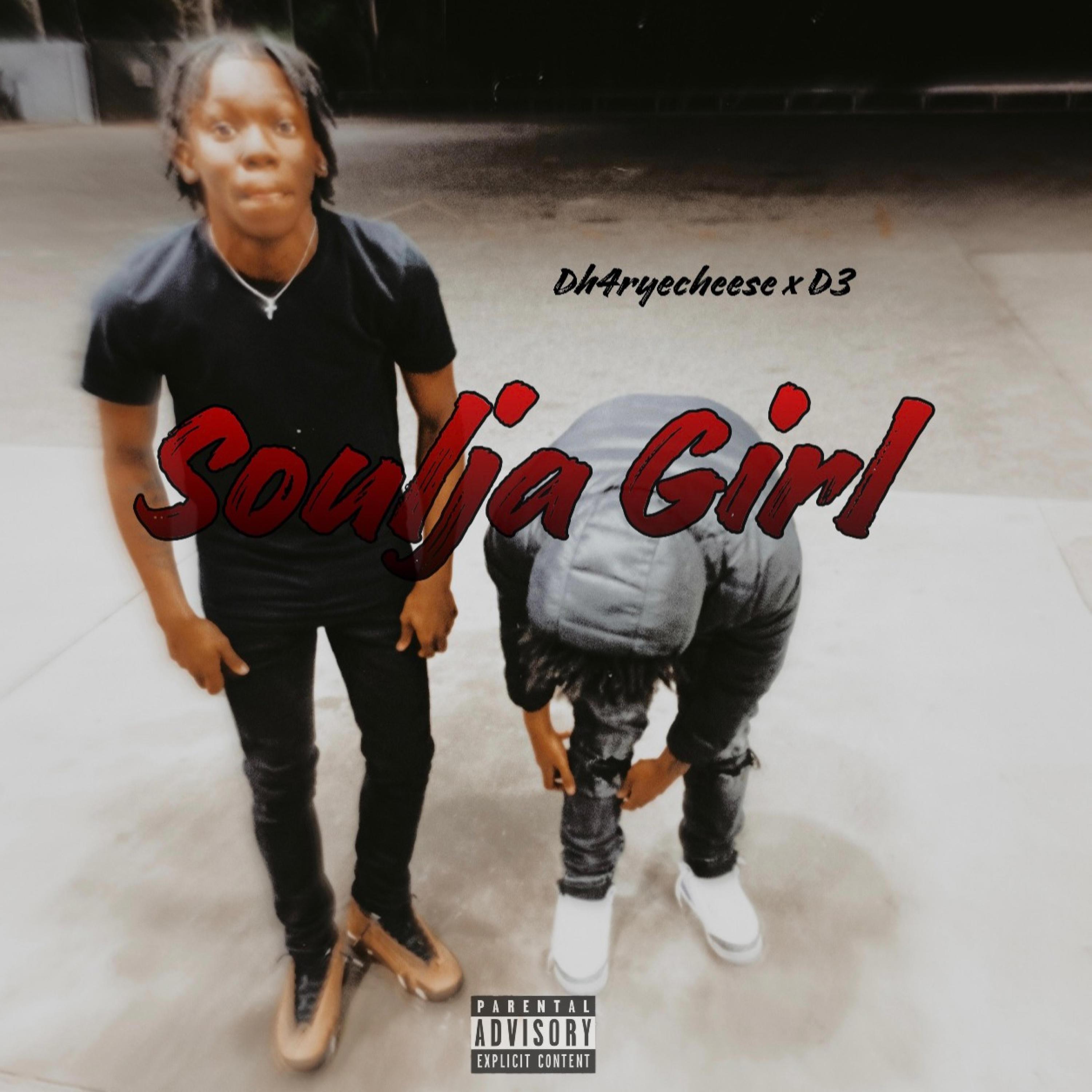 Dh4ryecheese - Soulja Girl (feat. D3)