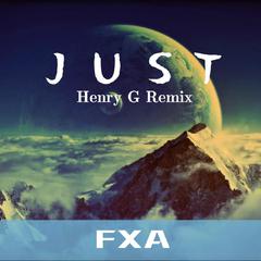 J U S T(Henry G Remix)