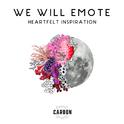 We Will Emote: Heartfelt Inspiration专辑