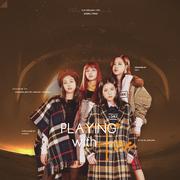 你的南杉-Playing with fire（玩火）-BLACKPINK