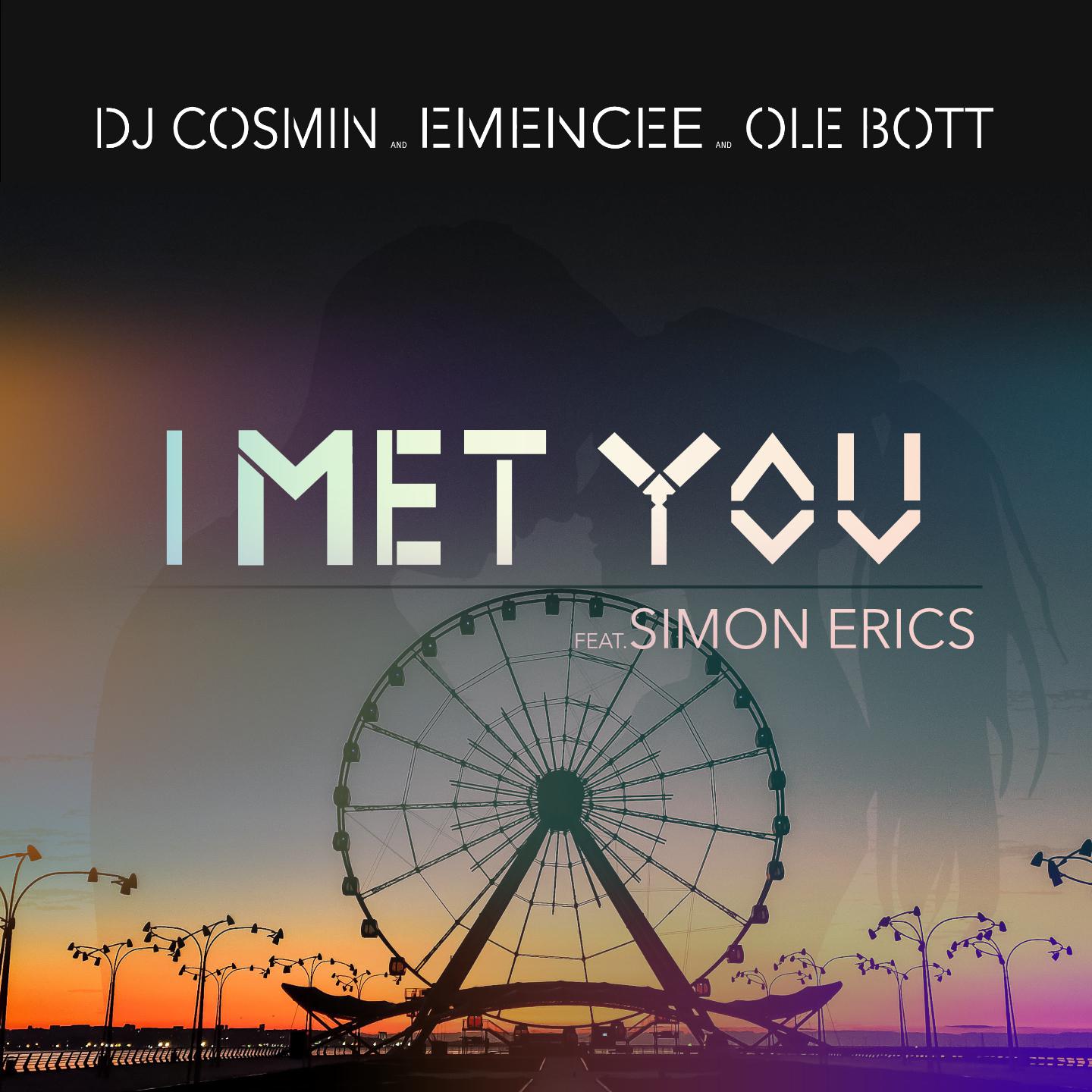 DJ Cosmin - I met you