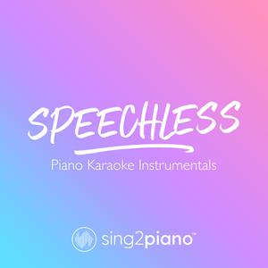 Speechless (Karaoke)   Key Am （原版立体声无和声） （升6半音）
