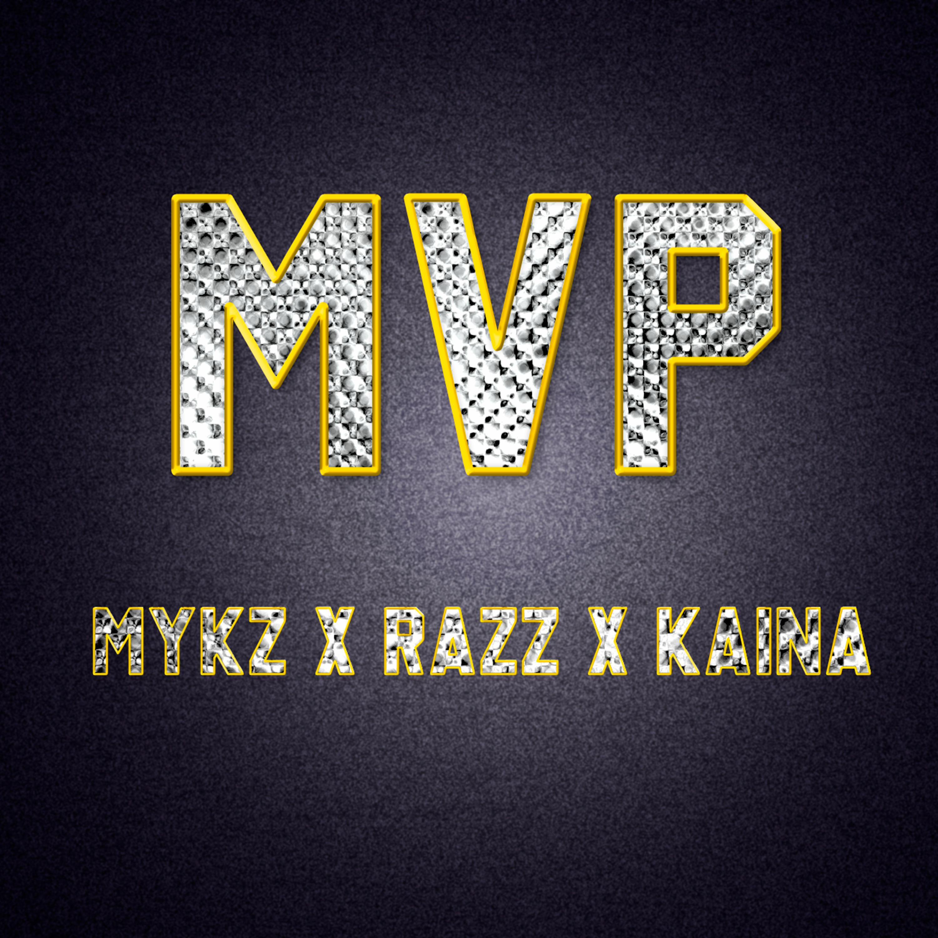 MVP (feat. Razz & Kaina)