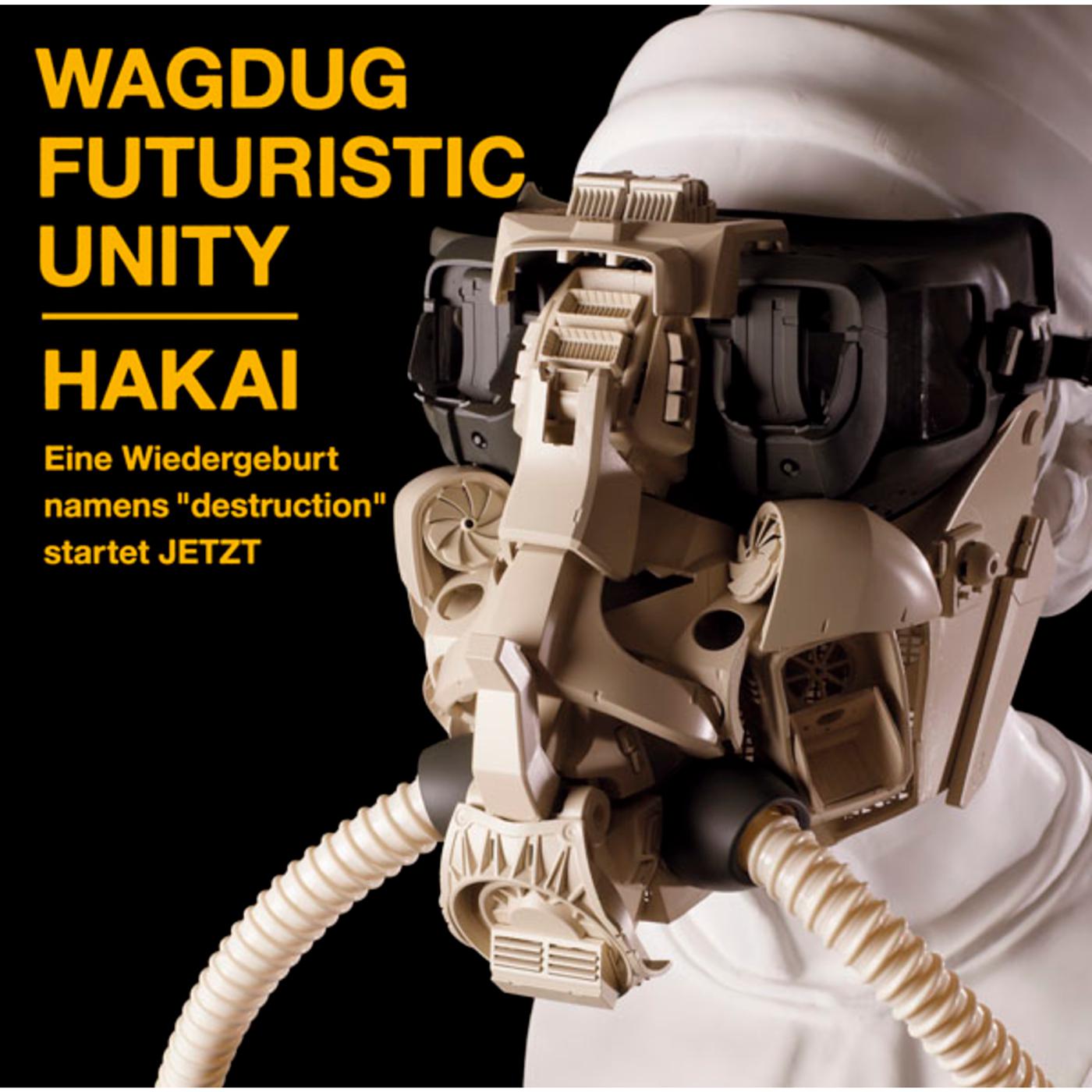 WAGDUG FUTURISTIC UNITY - ILL MACHINE(HAKAI version)