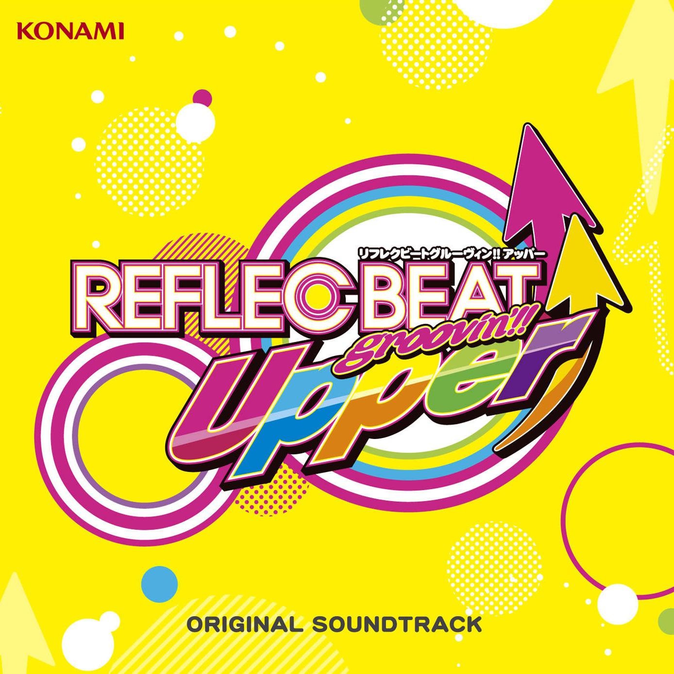 REFLEC BEAT groovin'!! Upper ORIGINAL SOUNDTRACK专辑