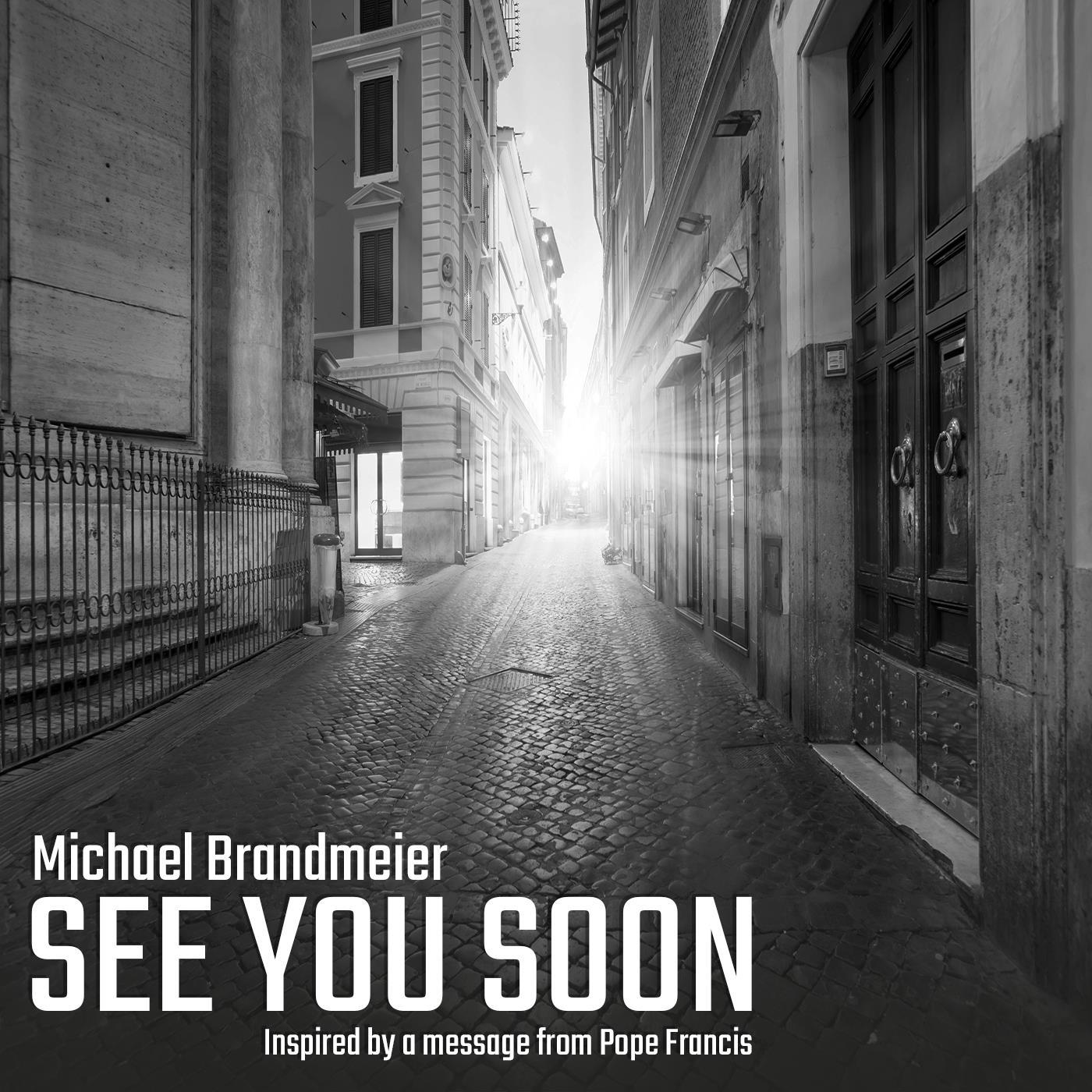 Michael Brandmeier - See You Soon