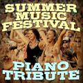 Summer Music Festival Piano Tributes