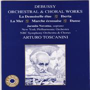 Toscanini Conducts Debussy Orchestral & Choral Works专辑