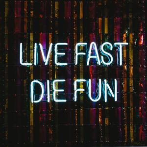 Live Fast Die Young （原版立体声）