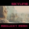 Skyline (Madlucky Remix)专辑