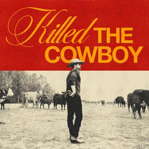 Killed the Cowboy （原版立体声带和声） （升2半音）