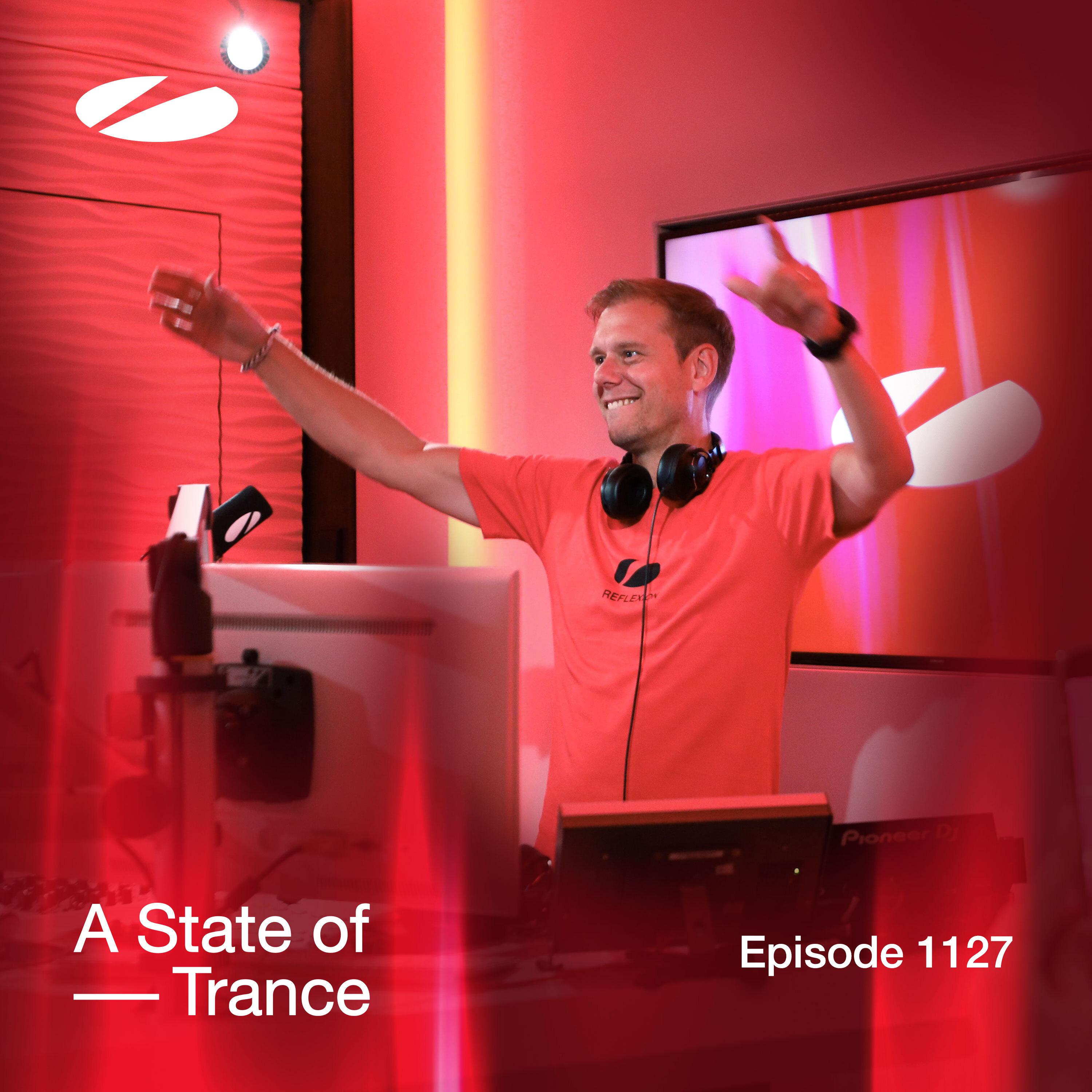 Armin van Buuren - A State of Trance (ASOT 1127) (This Week's Service For Dreamers, Pt. 3)