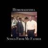 Homemadesoul - Somebody Bigger Than You And I