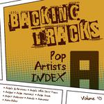 Backing Tracks / Pop Artists Index, A, (Angels & Airwaves / Angels with Dirty Faces / Anggun / Angie专辑