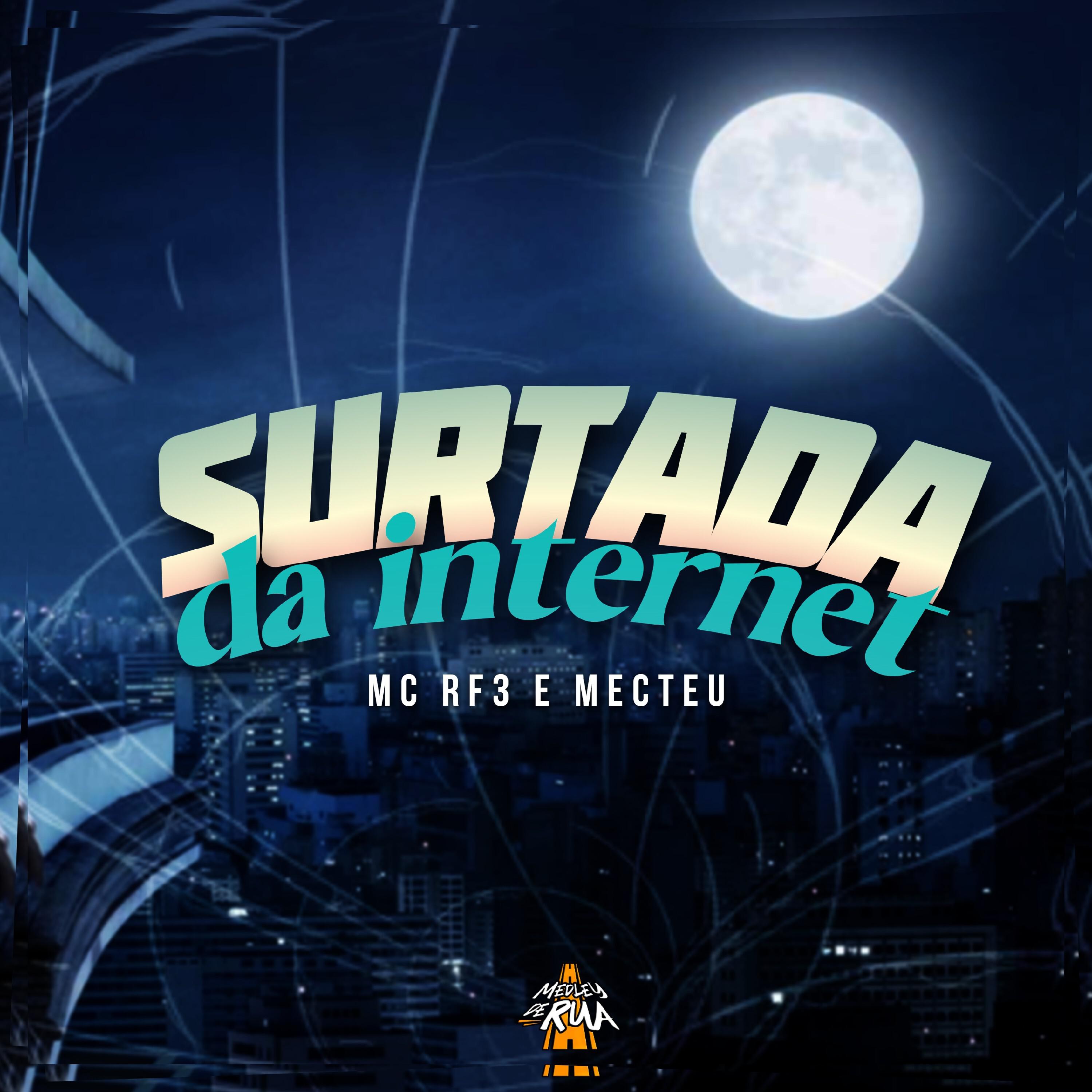 MC RF3 - Surtada da Internet