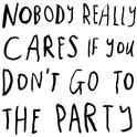 Nobody Really Cares If You Don't Go to the Party专辑