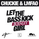 Let The Bass Kick Miami Girl(Burnley Remix)