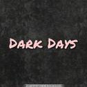 Dark Days专辑