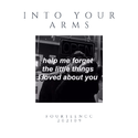 Into Your Arms