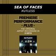 Premiere Performance Plus: Sea Of Faces