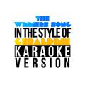 The Winners Song (In the Style of Geraldine) [Karaoke Version] - Single
