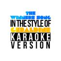 The Winners Song (In the Style of Geraldine) [Karaoke Version] - Single专辑