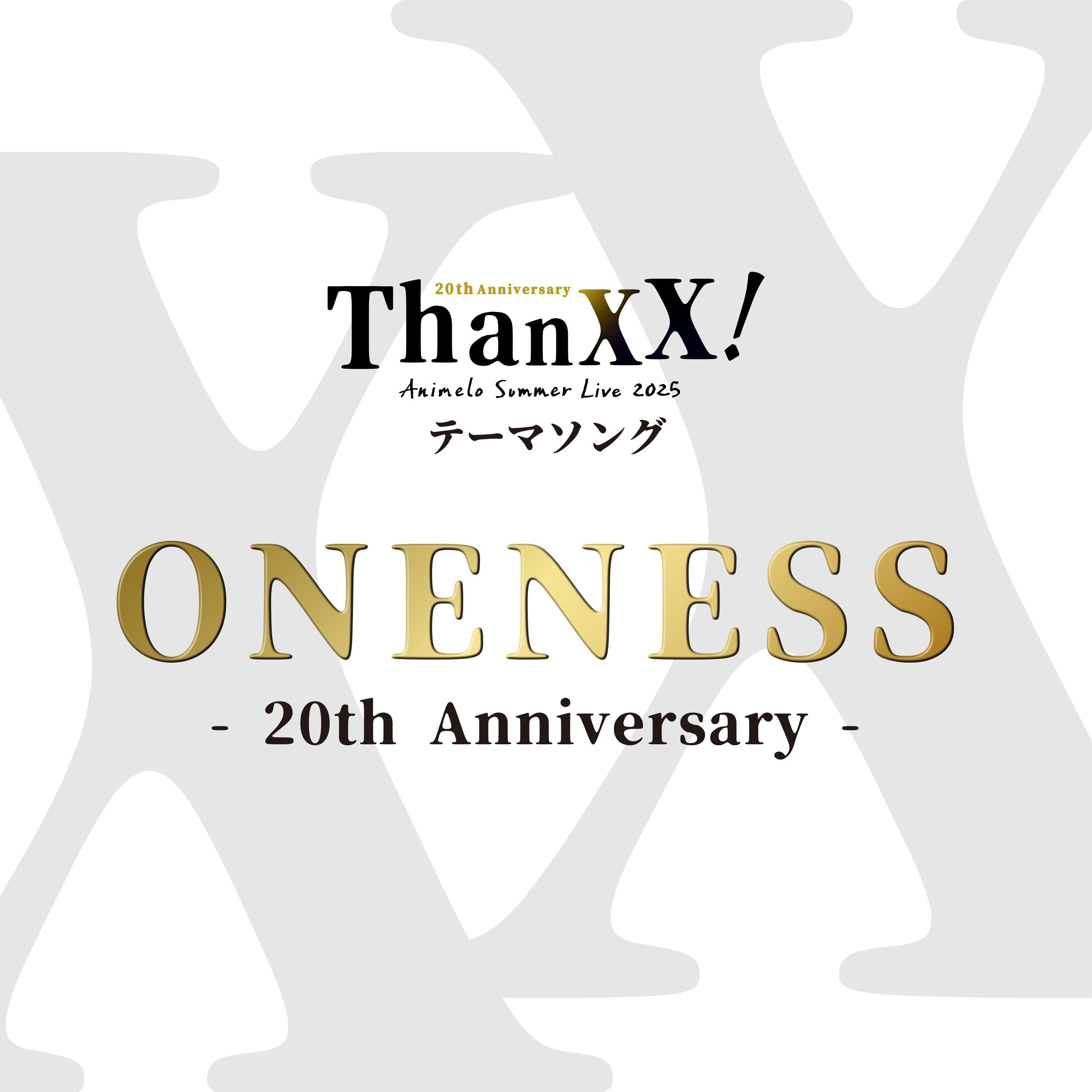 ONENESS - 20th Anniversary -