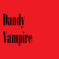 Dandy Vampire