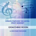 London Symphony Orchestra / Ernest Ansermet play: Gioacchino Rossini: La Boutique fantasque专辑