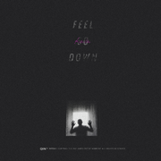 Feel so down