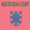 Music for organ & trumpet专辑