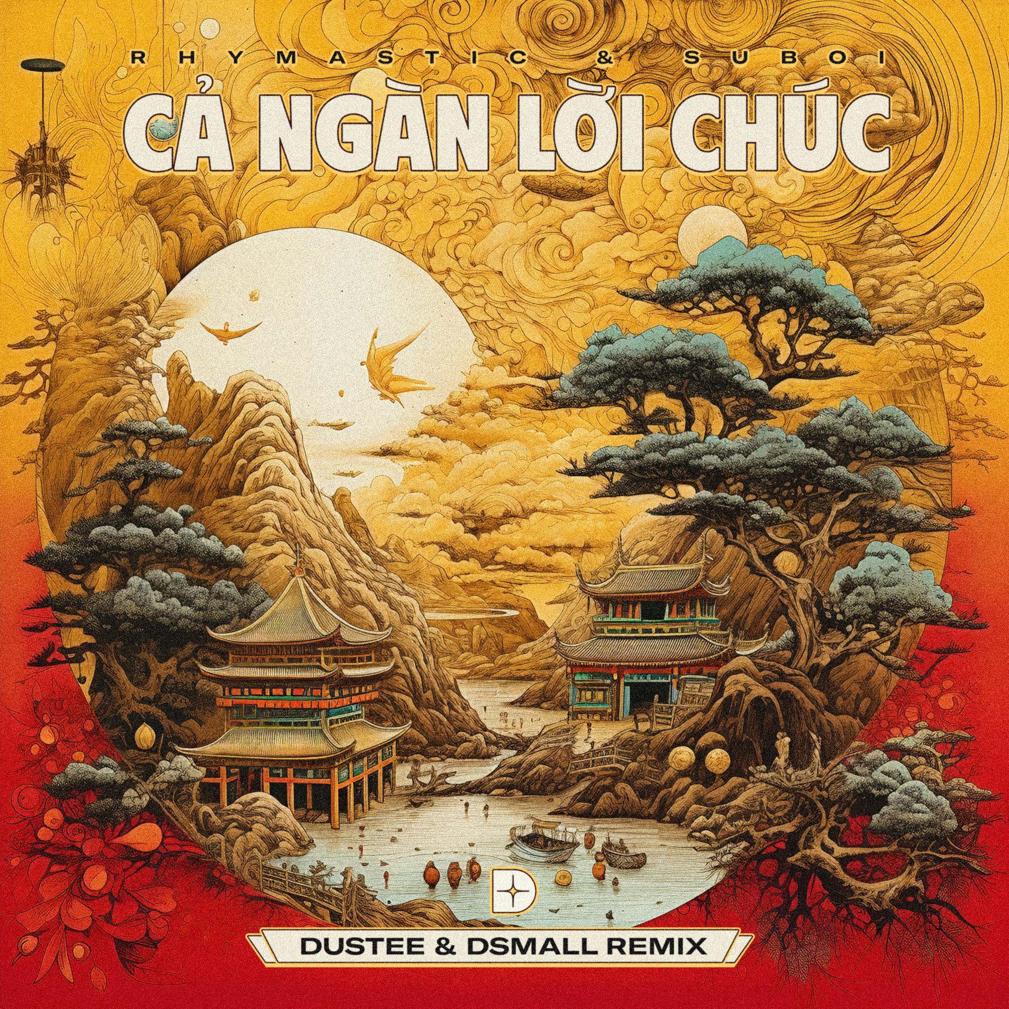 Cả Ngàn Lời Chúc (Dustee & DSmall Remix)