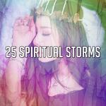 25 Spiritual Storms专辑