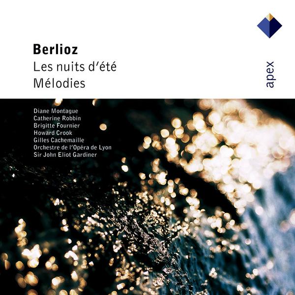 Berlioz : Mélodies & Les nuits d'été  -  Apex
