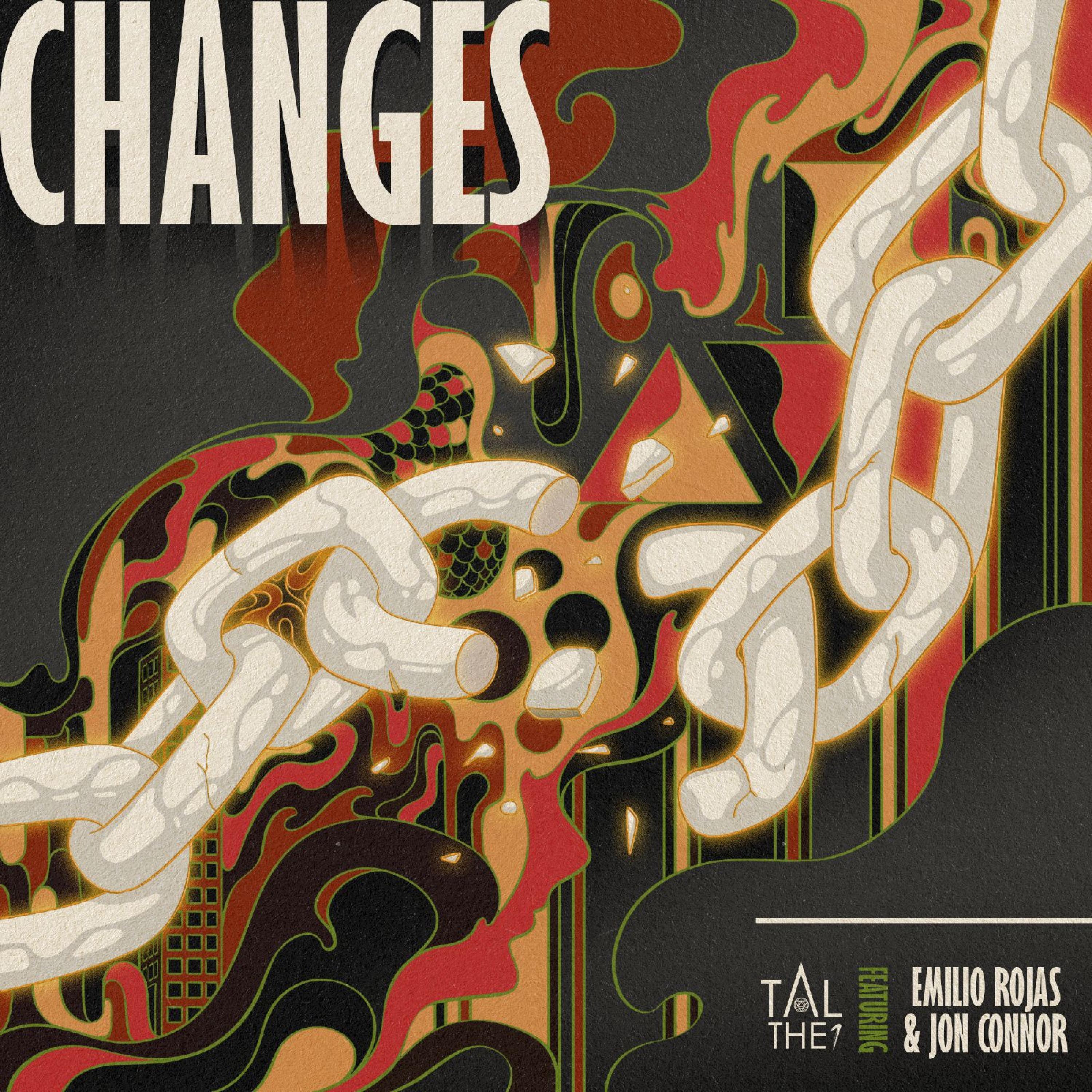 TAL THE1 - Changes (feat. Emilio Rojas & Jon Connor)