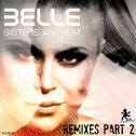 Sisters Anthem Remixes Pt.2专辑
