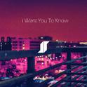 I Want You To Know (Mike姜 Bootleg)专辑