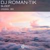 DJ Roman-Tik - Sleep (Original Mix)