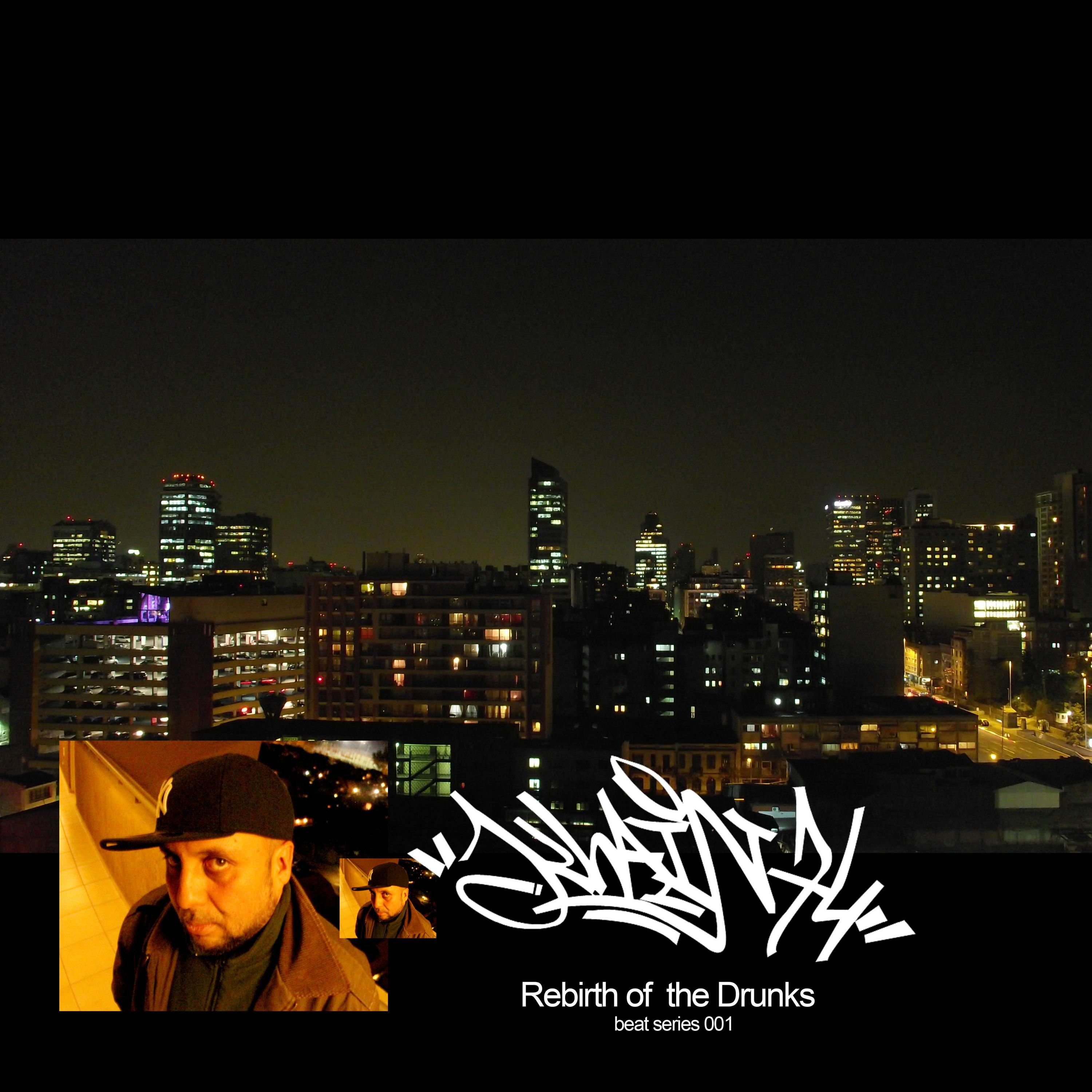 Rebirth of Drunks