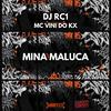 DJ RC1 - Mina Maluca