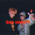 BAD HABIT$专辑