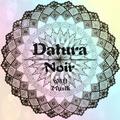 DATURA NOIR