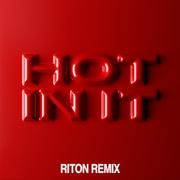 Hot In It (Riton Remix)