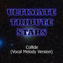 Kid Rock feat. Sheryl Crow - Collide (Vocal Melody Version)专辑