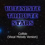 Kid Rock feat. Sheryl Crow - Collide (Vocal Melody Version)专辑