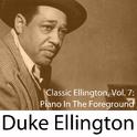 Classic Ellington, Vol. 7: Piano in the Foreground专辑