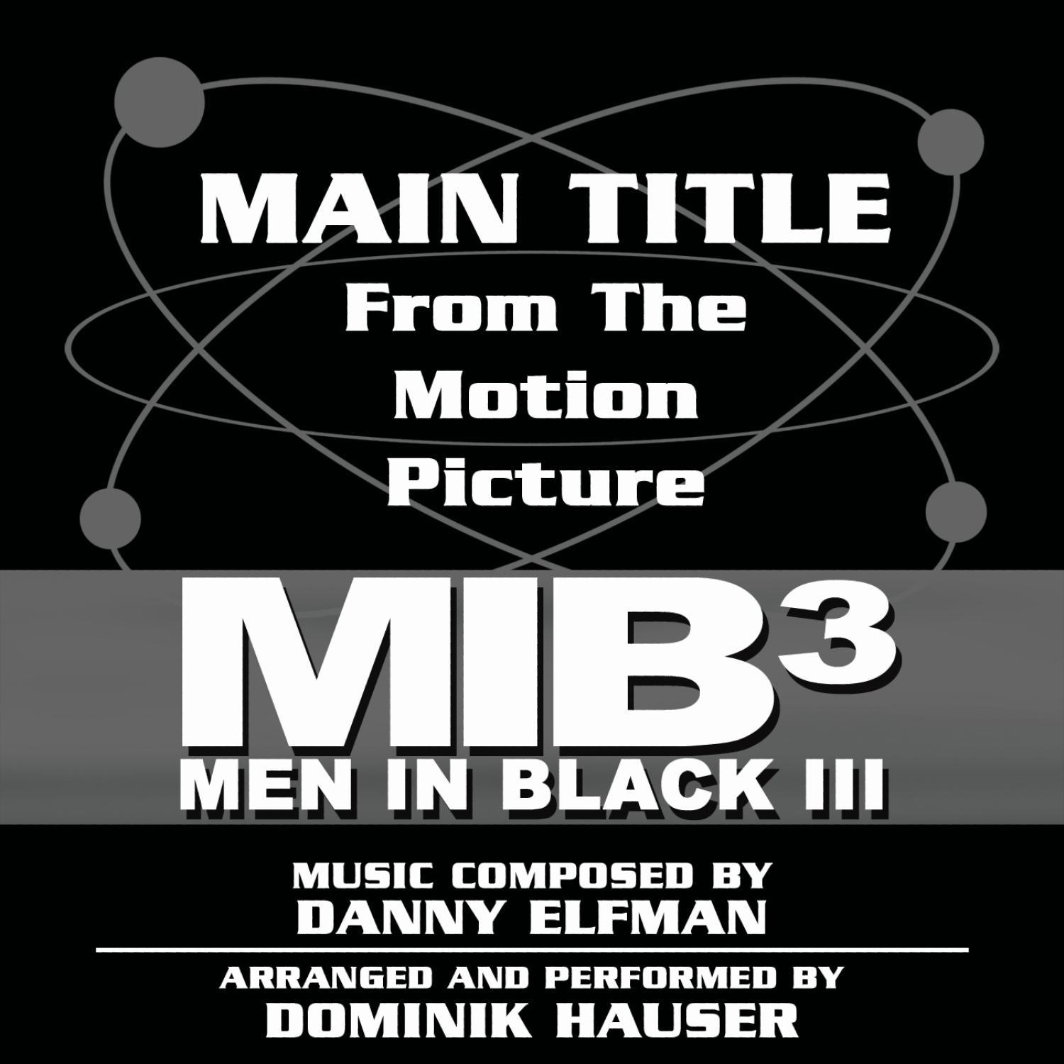 Men in Black III - Theme from the Motion Picture (Danny Elfman)专辑