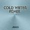 Cold Water (Remix EP)专辑