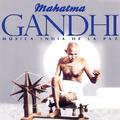 Mahatma Gandhi. Música India de la Paz