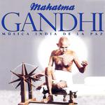 Mahatma Gandhi. Música India de la Paz专辑